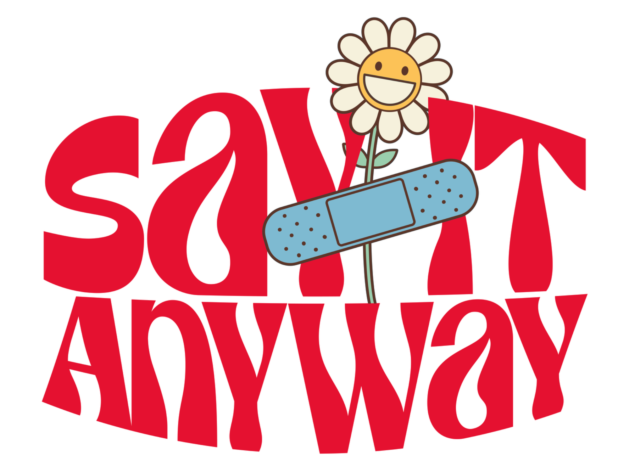 Say It Anyway - Logo