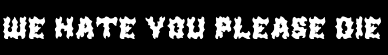 We Hate You Please Die - Logo